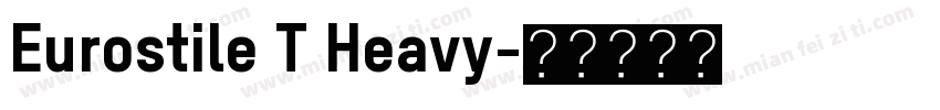 Eurostile T Heavy字体转换